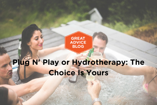 Plug N' Play or Hydrotherapy: The Choice Is Yours