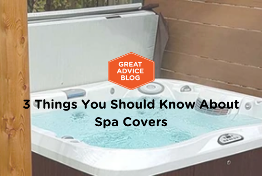 3 Things You Should Know About Spa Covers
