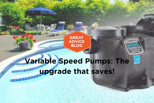 Variable Speed Pumps: The upgrade that saves!