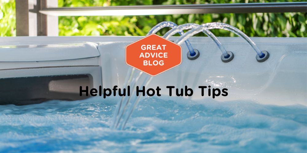 Helpful Hot Tub Tips