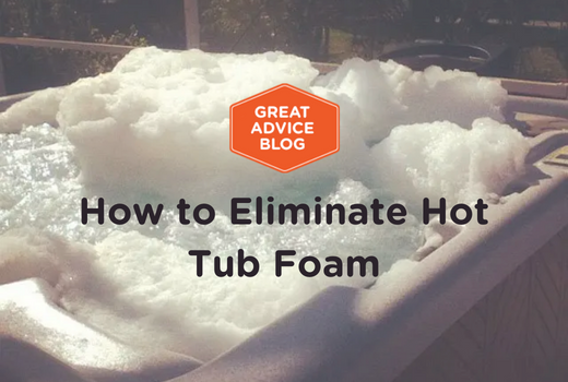 How to Eliminate Hot Tub Foam